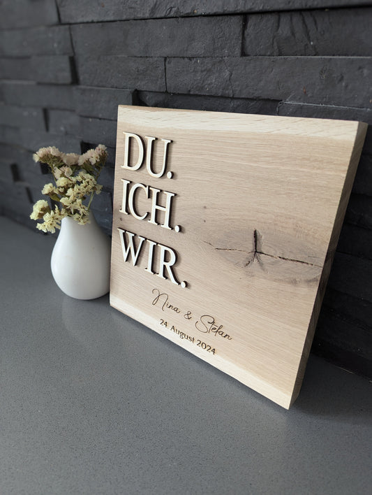 Eichenholzbrett " DU.ICH.WIR."